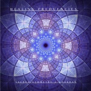 HEALING FREQUENCIES - "Sacred Geometry & Chakras" by Steffen Ki (Full Version)