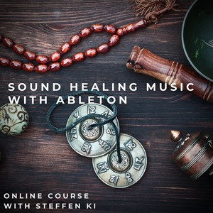 CREATING SOUND JOURNEYS & HEALING FREQUENCIES IN ABLETON ( 10h Beginner Personal Online Course Bundle feat. 10 GB of Loops, Samples & Templates)
